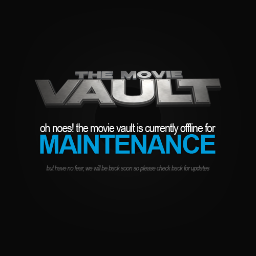 The Movie Vault is currently offline for maintenance, please check back soon for updates.